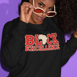 Black Excellence sweatshirt, HBCU sweatshirt, Black History sweatshirt, Africa sweatshirt, Trendy sweatshirt